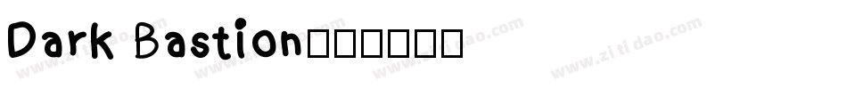 Dark Bastion字体转换